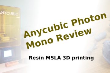 Anycubic Photon Mono Review Resin 3D Printer