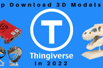 The Top Download 3D Models On Thingiverse in 2022